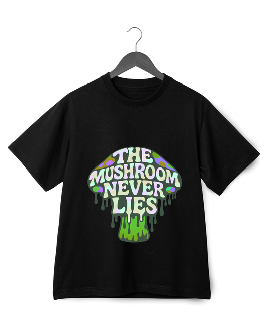 THE MUSHROOM NEVER LIES UNISEX T-SHIRT